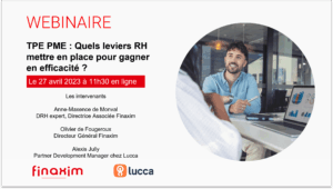 Finaxim x Lucca : Quels leviers RH mettre en place pour gagner en efficacité ? 